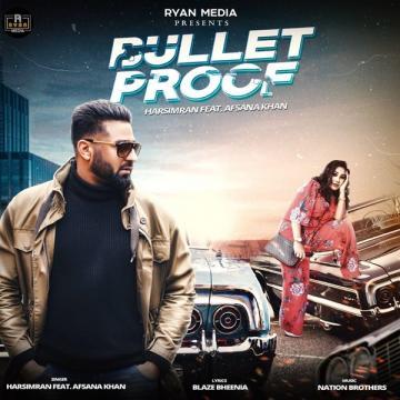download Bulletproof-Harsimran Afsana Khan mp3